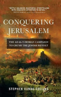 Conquering Jerusalem(English, Hardcover, Dando-Collins Stephen)