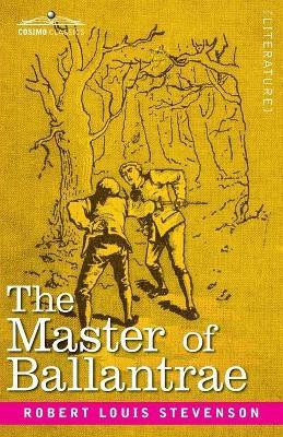 The Master of Ballantrae(English, Paperback, Stevenson Robert Louis)