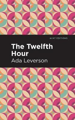 The Twelfth Hour(English, Paperback, Leverson Ada)