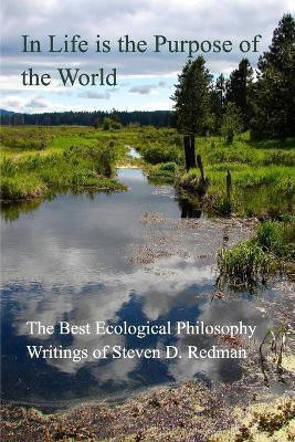 In Life is the Purpose of the World(English, Paperback, Redman Steven D)