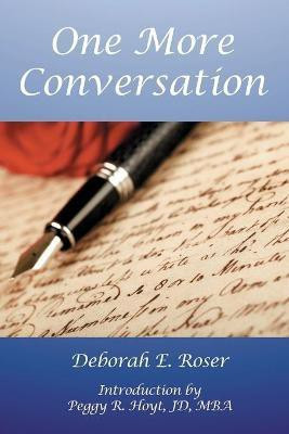 One More Conversation(English, Paperback, Roser Deborah E)