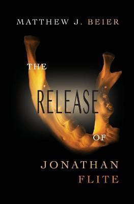 The Release of Jonathan Flite(English, Paperback, Beier Matthew J)