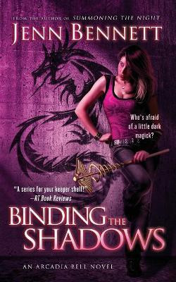 Binding the Shadows(English, Paperback, Bennett Jenn)