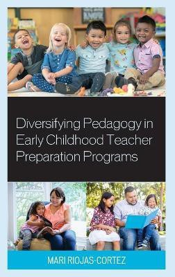 Diversifying Pedagogy in Early Childhood Teacher Preparation Programs(English, Hardcover, unknown)