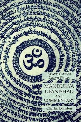 Mandukya Upanishad and Commentary(English, Paperback, Johnston Charles)