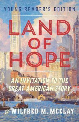 A Young Reader's Edition of Land of Hope(English, Paperback, McClay Wilfred M.)