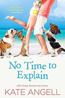 No Time To Explain(English, Paperback, Angell Kate)