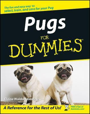 Pugs For Dummies(English, Paperback, Gewirtz Elaine Waldorf)