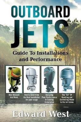 Outboard Jets(English, Paperback, West Edward)
