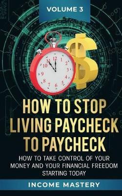 How to Stop Living Paycheck to Paycheck(English, Paperback, Wall Phil)