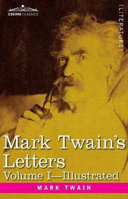 Mark Twain's Letters, Volume I (in Two Volumes)(English, Paperback, Twain Mark)
