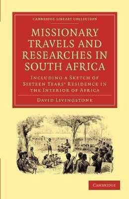 Missionary Travels and Researches in South Africa(English, Paperback, Livingstone David)