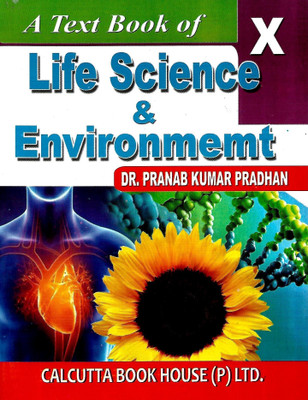 Life Science & Environment Class 10 Calcutta Book House(Paperback, DR. PRANAB KUMAR PRADHAN)