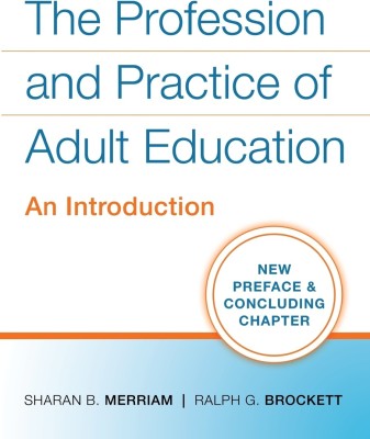 The Profession and Practice of Adult Education(English, Paperback, Merriam Sharan B.)