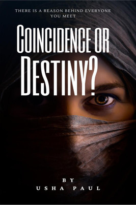Coincidence Or Destiny(English, Paperback, Usha Paul)