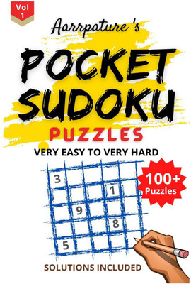 Pocket Sudoku Puzzles [ Very Easy to Very Hard ] With Solutions(English, Paperback, Aarrpature Publication)