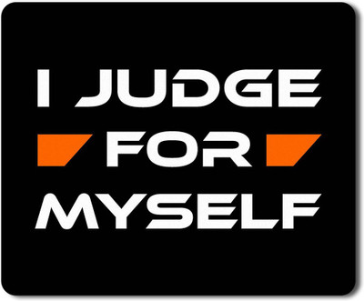 Flair Print Visibee I Judge for myself Designer Gaming Non-Slip Rubber Base Mouse Pad for Laptop/Computer (23 cm x 19 cm) MP249 Non Slip Base Mousepad(Multicolor)
