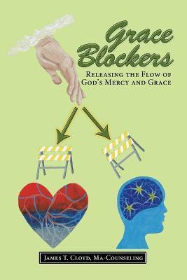 Grace Blockers(English, Paperback, Cloyd Ma-Counseling James T)