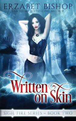 Written On Skin(English, Paperback, Bishop Erzabet)