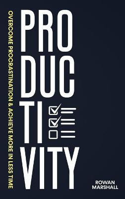 Productivity(English, Hardcover, Marshall Rowan)