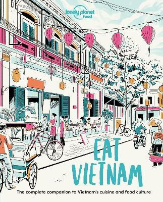 Lonely Planet Eat Vietnam(English, Paperback, Food)