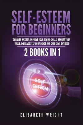Self-Esteem for Beginners(English, Paperback, Wright Elizabeth)
