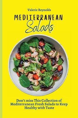 Mediterranean Salads(English, Paperback, Reynolds Valerie)