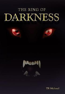 The Ring of Darkness(English, Hardcover, Michaud Taylor R)