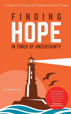 Finding Hope in Times of Uncertainty(English, Paperback, Bakhmoutski Joe)