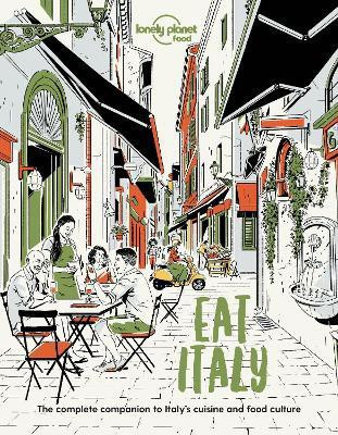 Lonely Planet Eat Italy(English, Paperback, Food)