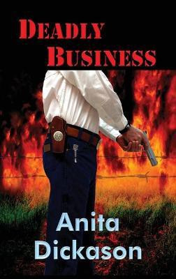 Deadly Business(English, Hardcover, Dickason Anita)