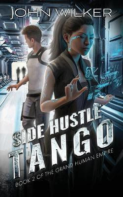 Side Hustle Tango(English, Paperback, Wilker John)