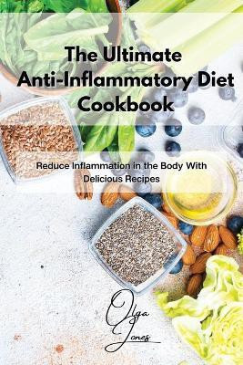 The Ultimate Anti-Inflammatory Diet Cookbook(English, Paperback, Jones Olga)