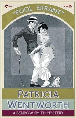 Fool Errant(English, Paperback, Wentworth Patricia)