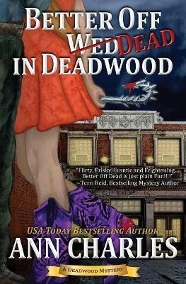Better Off Dead in Deadwood(English, Paperback, Charles Ann)