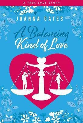 A Balancing Kind of Love(English, Paperback, Cates Joanna)