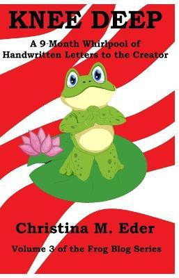 Knee Deep(English, Paperback, Eder Christina M)
