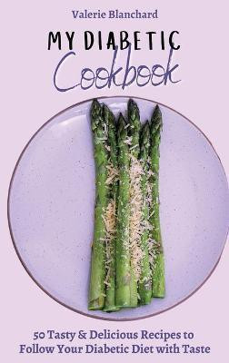 My Diabetic Cookbook(English, Hardcover, Blanchard Valerie)