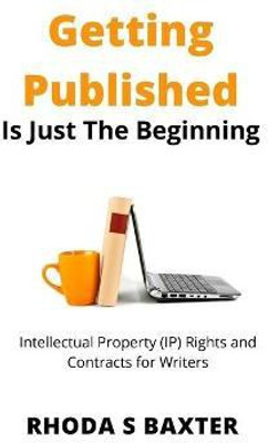 Getting Published is Just the Beginning(English, Paperback, Baxter Rhoda S)