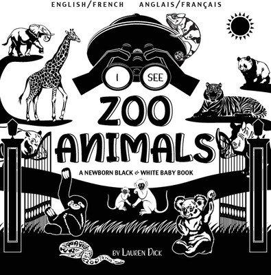 I See Zoo Animals(French, Hardcover, Dick Lauren)
