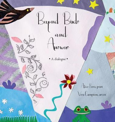 Beyond Birds and Answers(English, Hardcover, Pero Alice)