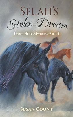 Selah's Stolen Dream(English, Hardcover, Count Susan)