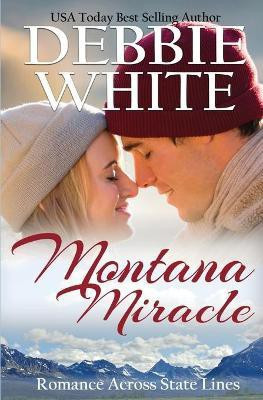Montana Miracle(English, Paperback, White Debbie)