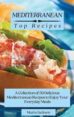 Mediterranean Top Recipes(English, Hardcover, Jackson Marta)