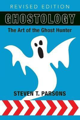 Ghostology(English, Paperback, Parsons Steven T)