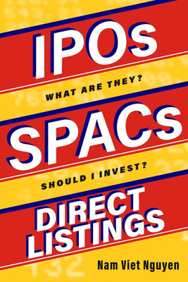IPOs, SPACs, & Direct Listings(English, Paperback, Nguyen Nam Viet)