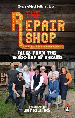 The Repair Shop: Tales from the Workshop of Dreams(English, Paperback, Farrington Karen)