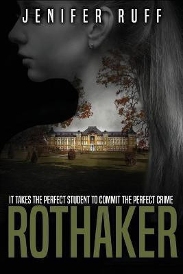 Rothaker(English, Paperback, Ruff Jenifer)