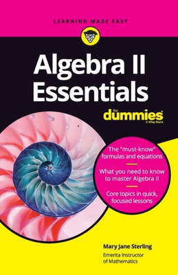 Algebra II Essentials For Dummies(English, Paperback, Sterling Mary Jane)