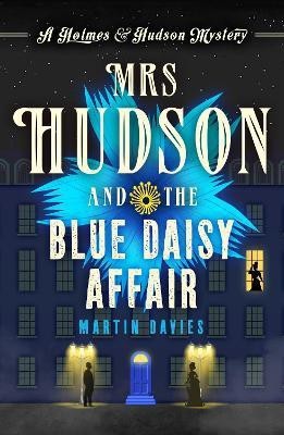 Mrs Hudson and the Blue Daisy Affair(English, Electronic book text, Davies Martin)